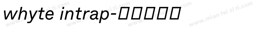 whyte intrap字体转换